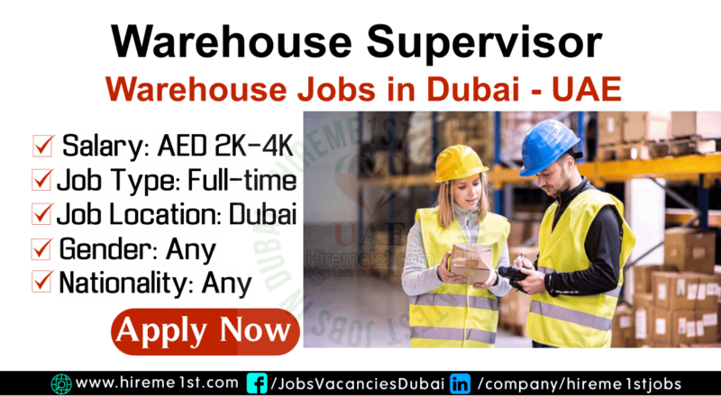 Warehouse Supervisor - Warehouse Jobs in Dubai