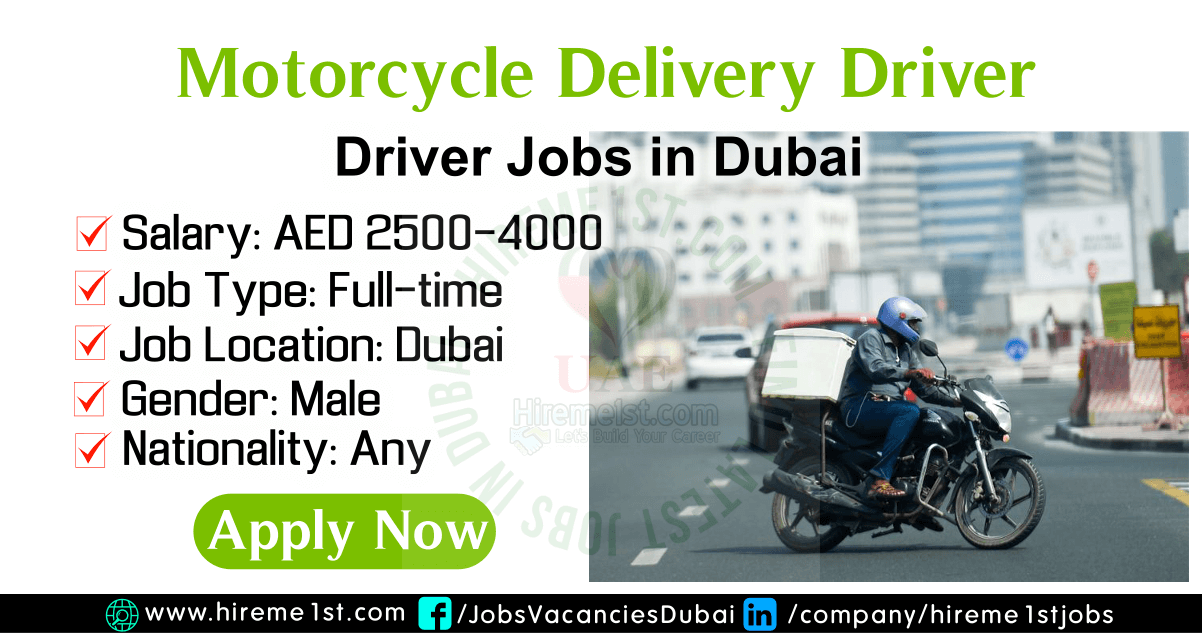 Motorcycle Delivery Driver Job Vacancy in Dubai